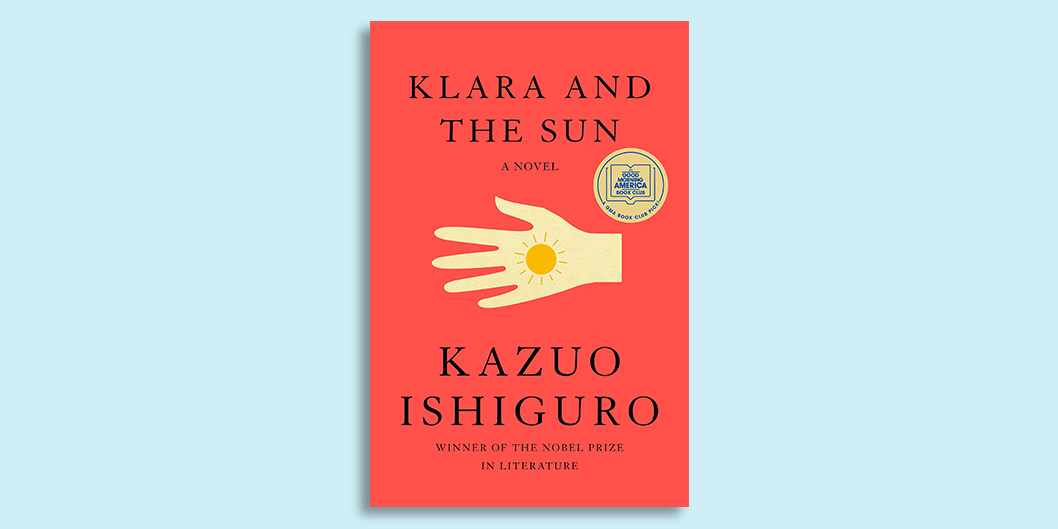 Klara and the Sun by Kazuo Ishiguro